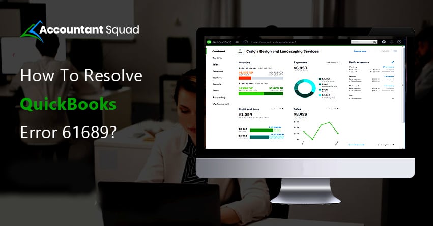 How to Fix QuickBooks Error 61689?